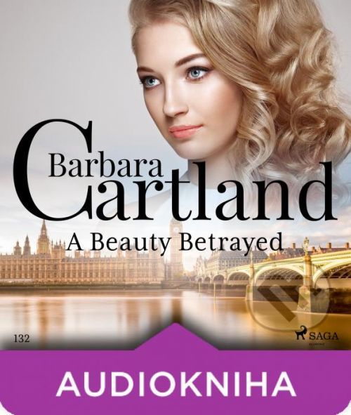 A Beauty Betrayed (Barbara Cartland's Pink Collection 132) (EN) - Barbara Cartland