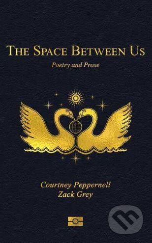 Space Between Us - Courtney Peppernell, Zack Grey