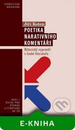 Poetika narativního komentáře - Jiří Koten