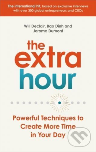The Extra Hour - Will Declair, Jerome Dumont, Bao Dinh