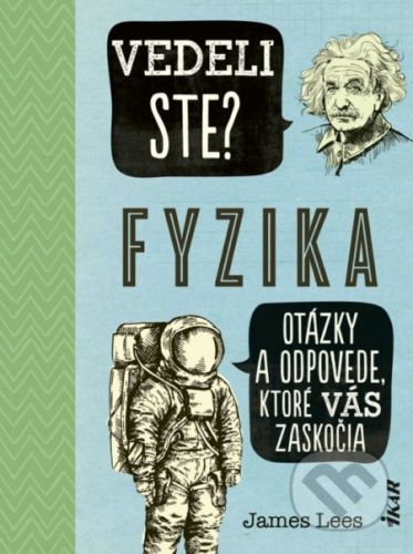 Vedeli ste? Fyzika - James Lees