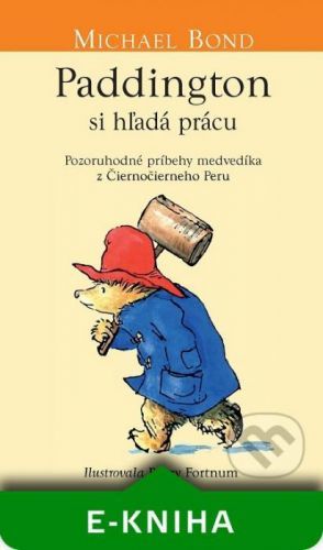 Paddington si hľadá prácu - Michael Bond