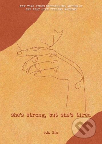 She's Strong, but She's Tired - r.h. Sin