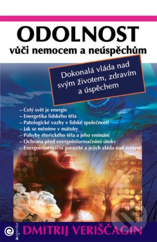 Odolnost vůči nemocem a neůspěchům - Dmitrij Veriščagin