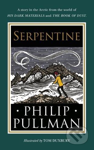 Serpentine - Philip Pullman, Tom Duxbury (ilustrácie)