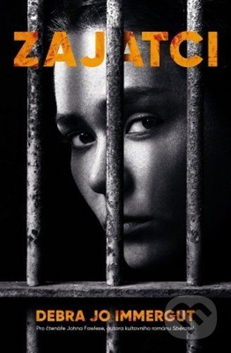 Zajatci - Debra Jo Immergut