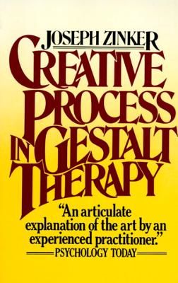 Creative Process Gestalt Therapy (Zinker Joseph)(Paperback)