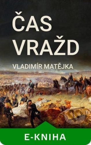 Čas vražd - Vladimír Matějka