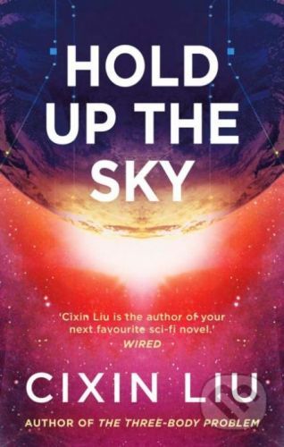 Hold Up the Sky - Cixin Liu