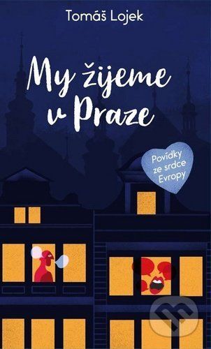 My žijeme v Praze - Tomáš Lojek
