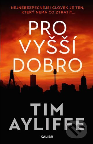 Pro vyšší dobro - Tim Ayliffe