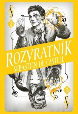 Divotvůrce 6: Rozvratník - Sebastien de Castell - e-kniha