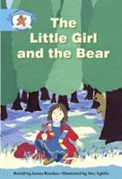 Literacy Edition Storyworlds Stage 9 - Once Upon a Time World, the Little Girl and the Bear(Paperback)