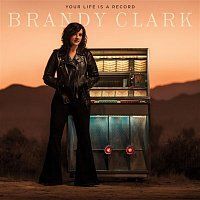 Brandy Clark – Your Life is a Record MP3