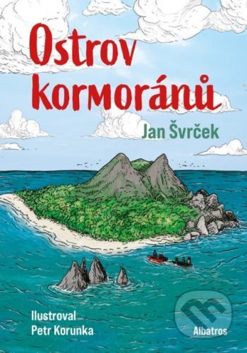 Ostrov kormoránů - Jan Švrček, Petr Korunka (ilustrátor)