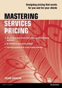 Mastering Services Pricing - Designing Pricing That Works for You and for Your Clients (Doolan Kevin)(Paperback)