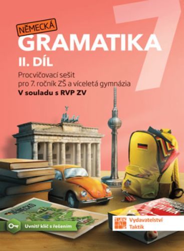 Německá gramatika 7 pro ZŠ – 2. díl - procvičovací sešit