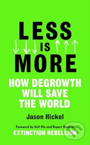 Less is More - Jason Hickel