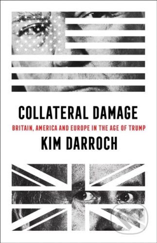 Collateral Damage - Kim Darroch