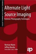 Alternate Light Source Imaging - Forensic Photography Techniques (Marin Norman)(Paperback)