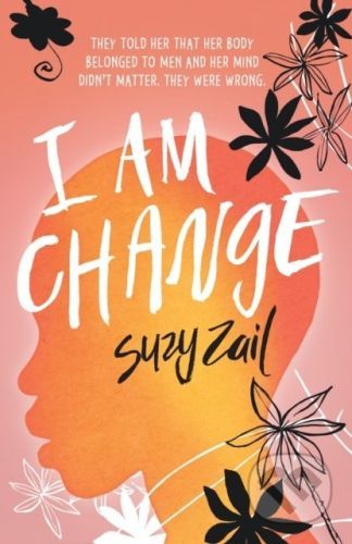 I Am Change - Suzy Zail