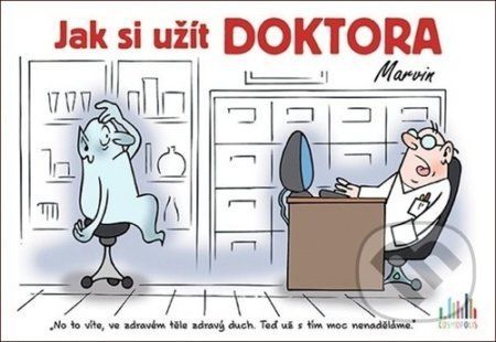 Jak si užít doktora - Václav Ráž, Michal Vaněček