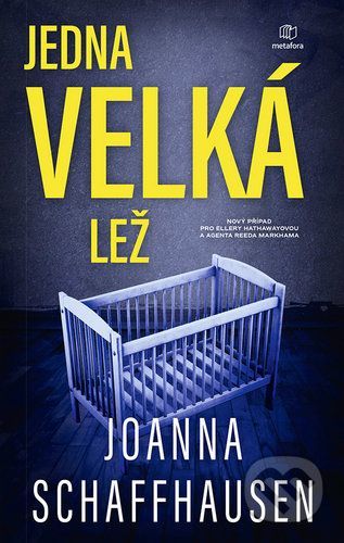 Jedna velká lež - Joanna Schaffhausen