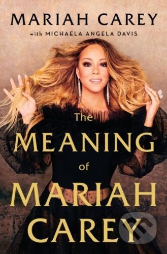 The Meaninig of Mariah Carey - Mariah Carey