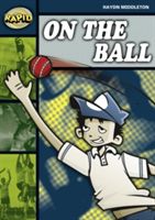 Rapid Stage 6 Set B: On the Ball (Series 2)(Paperback / softback)