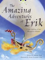 BC Grey A/3A the Amazing Adventures of Erik (Doyle Malachy)(Paperback)