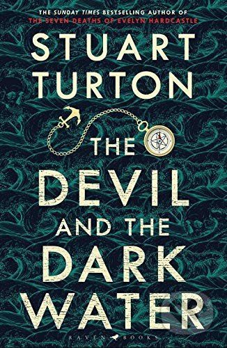 The Devil and the Dark Water - Stuart Turton
