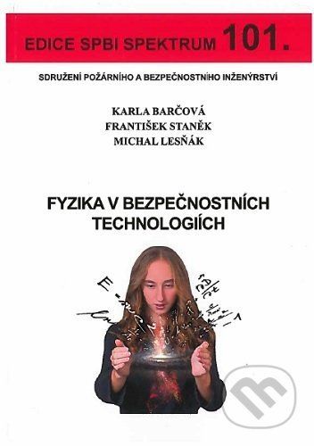 Fyzika v bezpečnostních technologiích - Karla Barčová