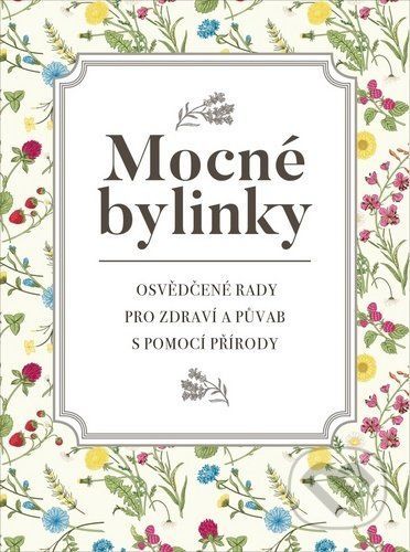 Mocné bylinky - Dagmar Garciová, Jan Kukrál, Pavel Polcar