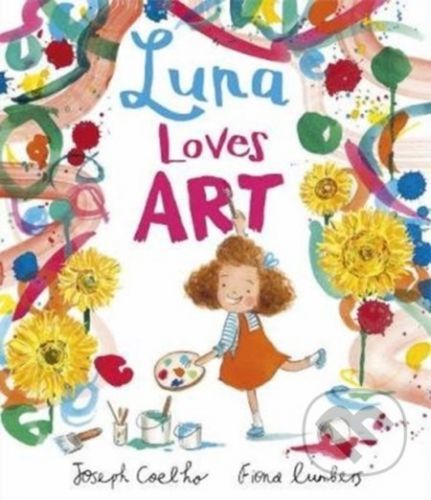 Luna Loves Art - Joseph Coelho, Fiona Lumbers (ilustrácie)