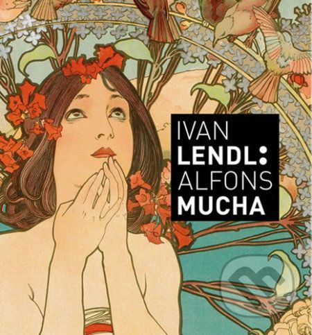 Ivan Lendl: Alfons Mucha - Jack Rennert, Karel Srp
