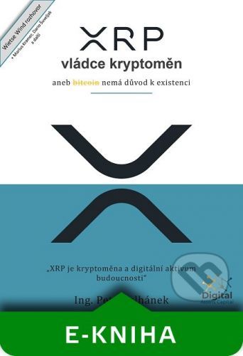 XRP, vládce kryptoměn - Petr Kulhánek