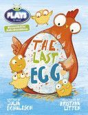 Julia Donaldson Plays the Last Egg (Donaldson Julia)(Paperback)