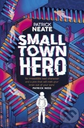 Small Town Hero - Patrick Neate