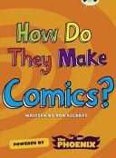 How Do They Make ... Comics (Alcraft Rob)(Paperback)