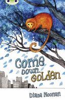 Come Down, Golden (Noonan Diana)(Paperback)