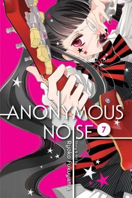 Anonymous Noise, Vol. 7 (Fukuyama Ryoko)(Paperback)