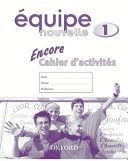 Equipe Nouvelle: Part 1: Encore Cahier D'activites (Bourdais Daniele)(Paperback)