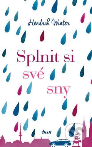 Splnit si své sny - Hendrik Winter