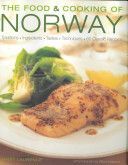 Food and Cooking of Norway - Traditions, Ingredients, Tastes, Techniques and Over 60 Classic Recipes (Laurence Janet)(Pevná vazba)
