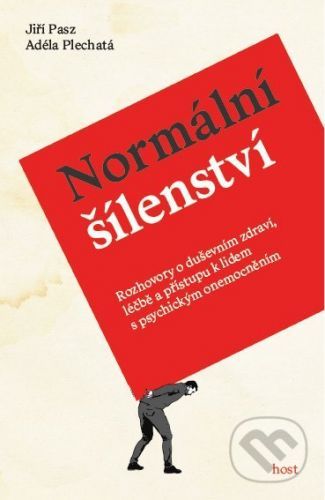 Normální šílenství - Jiří Pasz, Adéla Plechatá