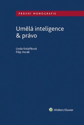 Umělá inteligence & právo - Filip Horák, Kolaříková Linda