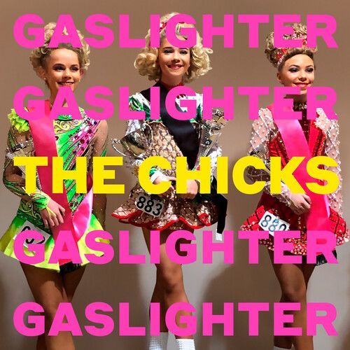 Gaslighter (The Chicks) (Vinyl / 12