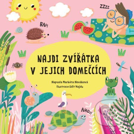 Najdi zvířátka v jejich domečcích - Markéta Nováková, Edit Hajdu (ilustrátor)