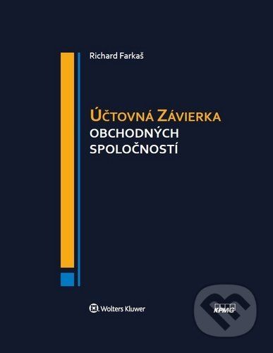 Účtovná závierka obchodných spoločností - Richard Farkaš