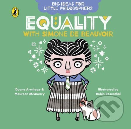 Equality with Simone de Beauvoir - Duane Armitage, Maureen McQuerry, Robin Rosenthal (ilustrácie)